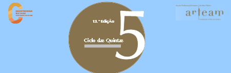 Ciclo das Quintas...música à conversa